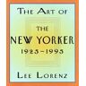 Lee Lorenz The Art Of The  Yorker: 1925-1995