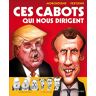 Ces Cabots Qui Nous Dirigent