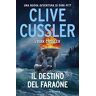 Clive Cussler, Dirk Cussler Clive Cussler - Il Destino Del Faraone (1 Books)