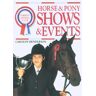 Horse & Pony Shows & Events (Riding Club Ser.)