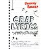 Johnny Sharp Crap Lyrics: A Celebration Of The Very Worst Pop Lyrics Of All Time... Ever!