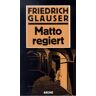 Friedrich Glauser Matto Regiert