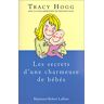 Tracy Hogg Les Secrets D'Une Charmeuse De Bébés