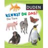 Duden Verlag Duden - Kennst Du Das?: Kennst Du Das? Die Tiere