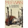 Ian McEwan Il Giardino Di Cemento