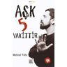 Mehmet Yildiz Ask 5 Vakittir