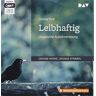 Leibhaftig: Ungekürzte Lesung Mit Christa Wolf (1 Mp3-Cd)