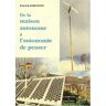 Patrick Baronnet De La Maison Autonome À L'Autonomie De Penser