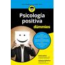 Averil Leimon Psicología Positiva Para Dummies