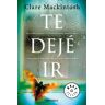 Clare Mackintosh Te Dejé Ir ( Seller)