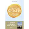 Hal Elrod Miracle Morning : Offrez-Vous Un Supplément De Vie