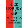 Nick Hornby Keiner Hat Gesagt, Dass Du Ausziehen Sollst: Eine Ehe In Zehn Sitzungen