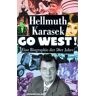 Hellmuth Karasek Go West!