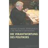 Gethmann, Carl Friedrich Die Verantwortung Des Politikers