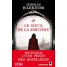 Deborah Harkness Le Noeud De La Sorcière