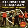 Günther Jauch Das Erste Tor Ist Gefallen. Cd . Ein Drama In 45 Minuten