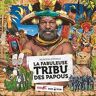 Mundiya Kepanga La Fabuleuse Tribu Des Papous