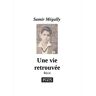 Samir Mégally Une Vie Retrouvée