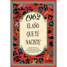 ACV Ediciones 1962 El Año Que Tú Naciste (El Año Que Tu Naciste)