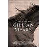 Gillian Mears Foal'S Bread