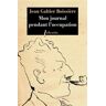 Jean Galtier-Boissière Mon Journal Pendant L'Occupation