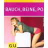 Margit Rüdiger Bauch, Beine, Po (Gu Feel Good!)