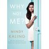 Mindy Kaling Why Not Me? With Pop-Out Quotable Mindy Cards Inside