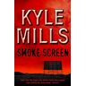 Kyle Mills Smoke Screen