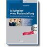 Stephan Wilcken Mitarbeiter Ohne Festanstellung: Freie Mitarbeit, Zeitarbeit, Werkvertrag, Praktikum