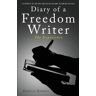 Darrius Garrett Diary Of A Freedom Writer