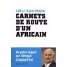 Loïk Le Floch-Prigent Carnets De Route D'Un Africain