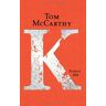 Tom McCarthy K: Roman