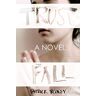 Patrick Rooney Trust Fall: A Novel