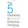 Burger, Edward B. 5 Elements Of Effective Thinking