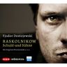 Dostojewski, Fjodor M. Raskolnikow. Schuld Und Sühne: Hörspiel (4 Cds)