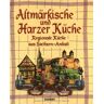 Altmärkische Und Harzer Küche. Regioanle Küche Mit Tradition