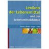 Waldemar Ternes Lexikon Der Lebensmittel: Und Der Lebensmittelchemie