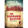 Terrell, Jaden E. In Eigener Sache