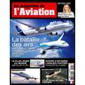 Info-Presse Le Magazine de l'Aviation - Abonnement 24 mois