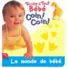 Coin ! Coin ! : le monde de bébé langue au chat Langue au chat