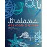 Thalassa : des mots à la mer Mathilde Vaudon Cherche Midi