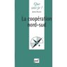 La coopération Nord-Sud Sylvie Brunel PUF