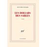 Les dollars des sables Jean-Noël Pancrazi Gallimard