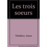 Les Trois soeurs Anton Pavlovitch Tchekhov Papiers, Actes Sud