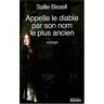 Appelle le diable par son nom le plus ancien Sallie Bissell Rocher