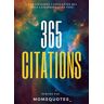 365 CITATIONS: Écrites par MomsQuotes_  365 momsquotes_, momsquotes_ momsquotes_ AFNIL