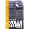 Voler les juifs : Lyon, 1940-1945 Laurent Douzou Hachette Littératures
