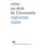 Crise : au-delà de l'économie Raghuram Govind Rajan le Pommier