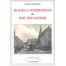 Moeurs et superstitions du pays boulonnais Ernest Deseille Découvrance