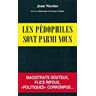 Les pédophiles sont parmi nous  jean nicolas J. Laenen